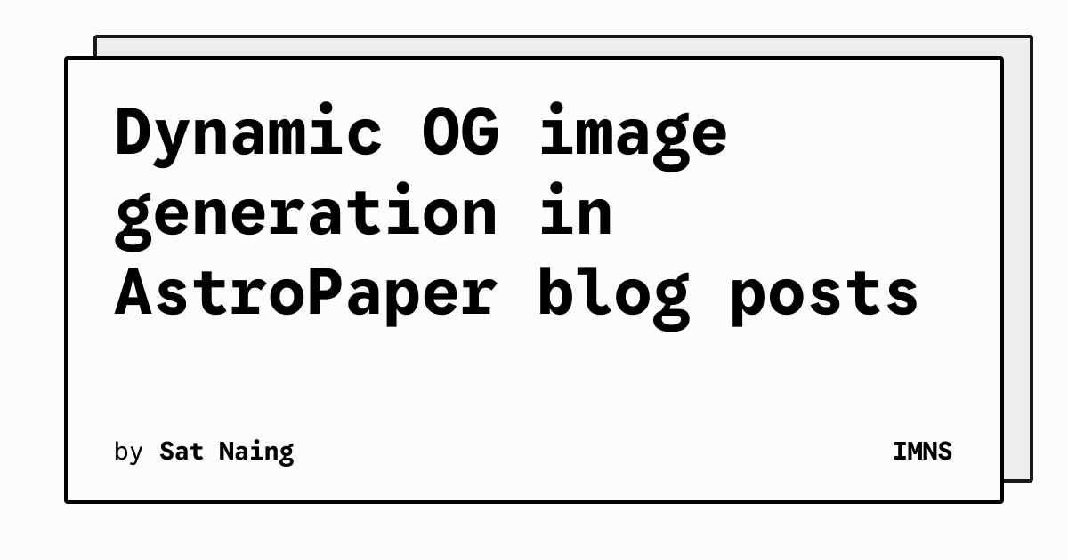 Dynamic OG image generation in AstroPaper blog posts